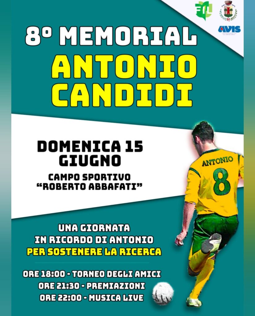 8° Memorial Antonio Candidi - omenica 15 giugno presso il Campo Sportivo “Roberto Abbafati”