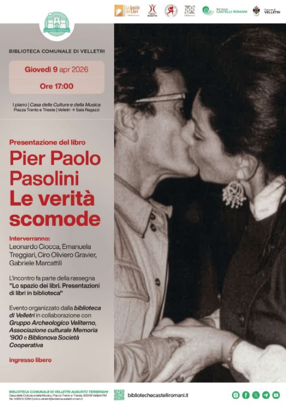 Giovedì 9 Aprile 2026, ore 17.00 - Presentazione del libro Pier Paolo Pasolini. Le verità scomode (2025) di Gabriele Marcattili, presso la Biblioteca Comunale di Velletri “Augusto Tersenghi”