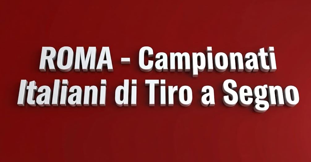 Campionati Italiani tiro a segno 2026: gare a Roma