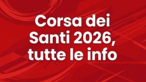 Roma, Corsa dei Santi 2026: tutte le info